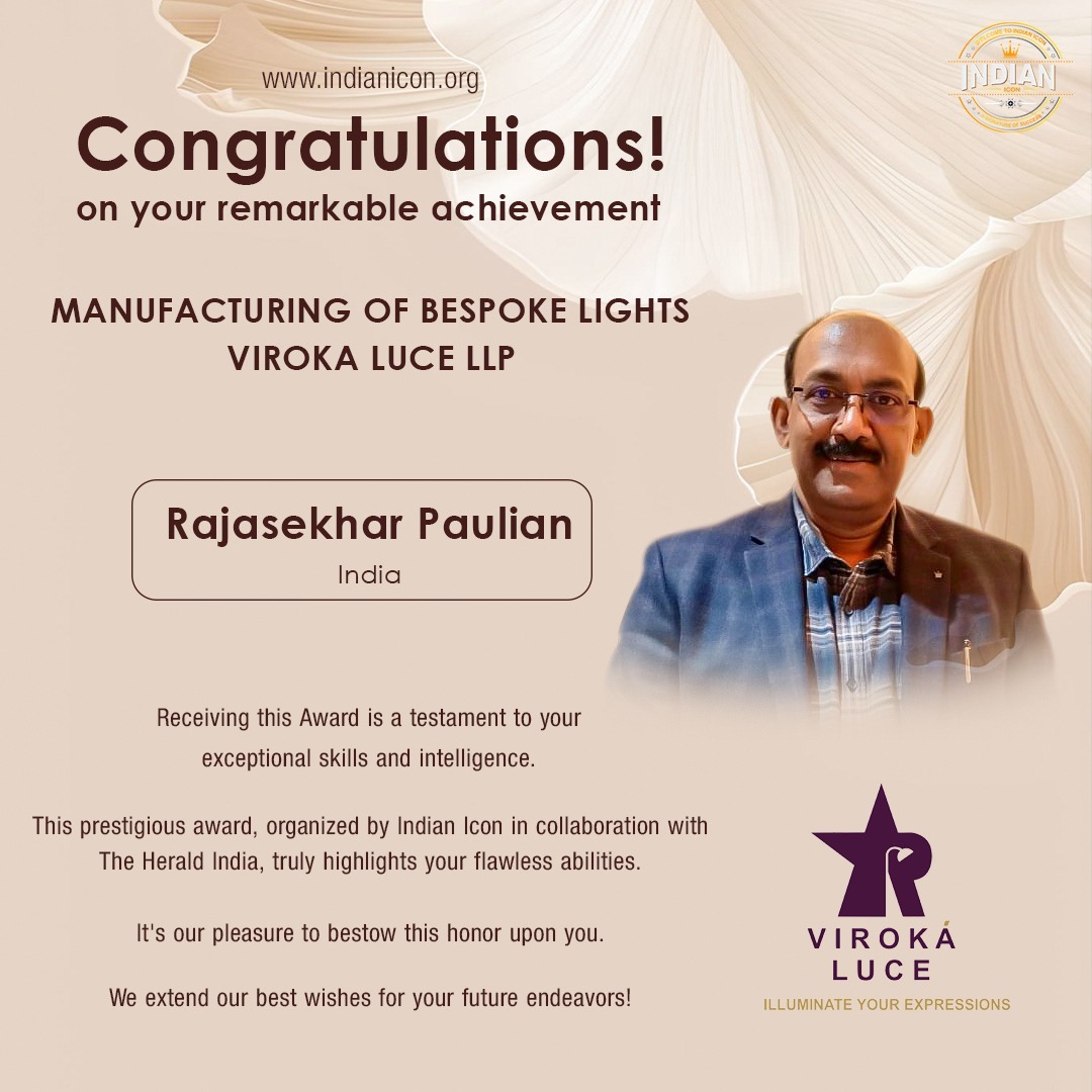Rajasekhar Paulian has bagged MANUFACTURING OF BESPOKE LIGHTS