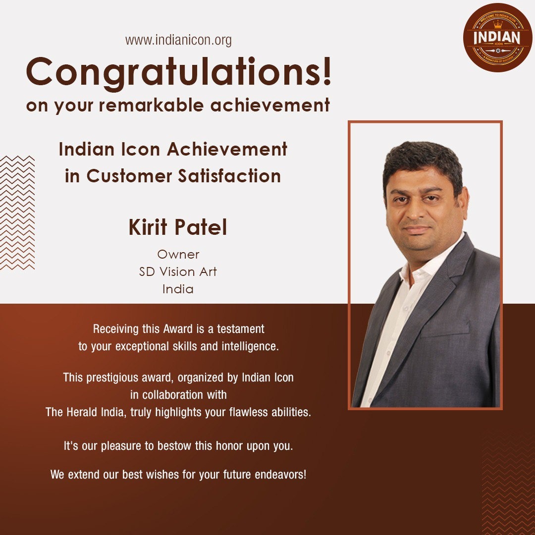 Kirit Patel has Bagged Indian Icon Achievement in Customer Satisfaction